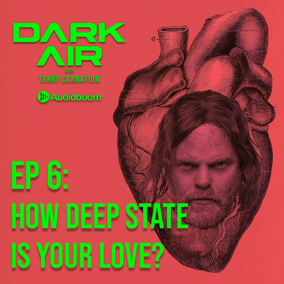 Ep 6: How Deep State is Your Love?