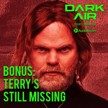 Bonus Ep: Terry's Still Missing